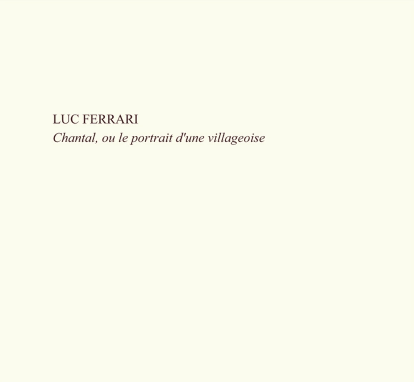 Read more about the article Chantal, Luc Ferrari